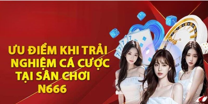 Điểm qua các ưu điểm vượt trội của nhà cái nổi tiếng